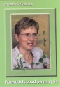 Przewodnik po zdrowym życiu - Stefania Korżawska