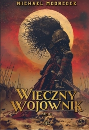 Wieczny wojownik Tom 2 - Michael Moorcock