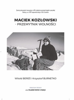 Maciek Kozłowski - Przemytnik wolności - Witold Bereś, Krzysztof Burnetko