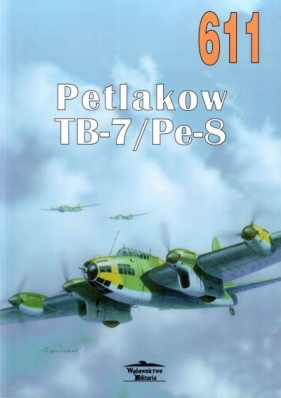 Petlakow TB-7/Pe-8. Tom 611 - Michaił Masłow