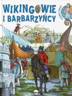 Poznaj świat Wikingowie i barbarzyńcy - <br />