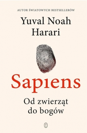Sapiens. Od zwierząt do bogów - Yuval Noah Harari