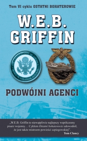 Podwójni agenci Tom 6 - Griffin W.E.B.