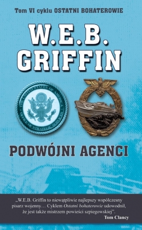 Podwójni agenci Tom 6 - W.E.B. Griffin