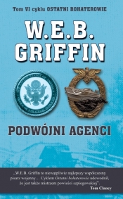 Podwójni agenci Tom 6 - W.E.B. Griffin