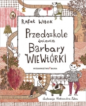 Przedszkole imienia Barbary Wiewiórki - Rafał Witek