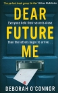 Dear Future Me - O'Connor Deborah