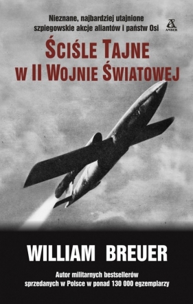 Ściśle tajne w II Wojnie światowej - Breuetr William