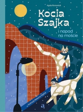 Kocia Szajka i napad na moście. Tom 3