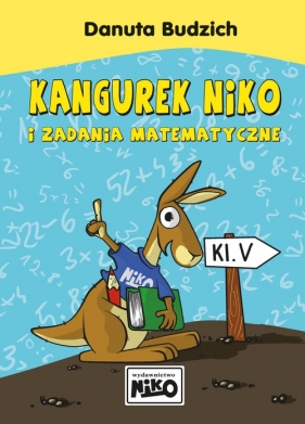 Kangurek NIKO i zadania matematyczne dla klasy 5 - Budzich Danuta 