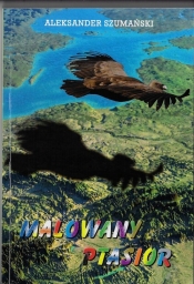 Malowany Ptasior - Aleksander Szumański
