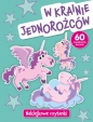 Naklejkowe czytanki. W krainie jednorożców - Anna Wiśniewska