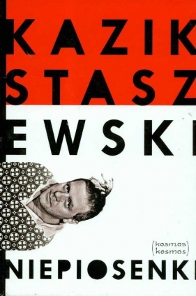 Niepiosenki - Staszewski Kazik