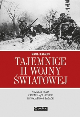 Tajemnice II wojny światowej - Karalus Maciej