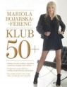 Klub 50+  Bojarska-Ferenc Mariola