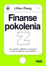 Finanse pokolenia Z. Jak zarabiać, odkładać i inwestować w świecie aplikacji i social mediów