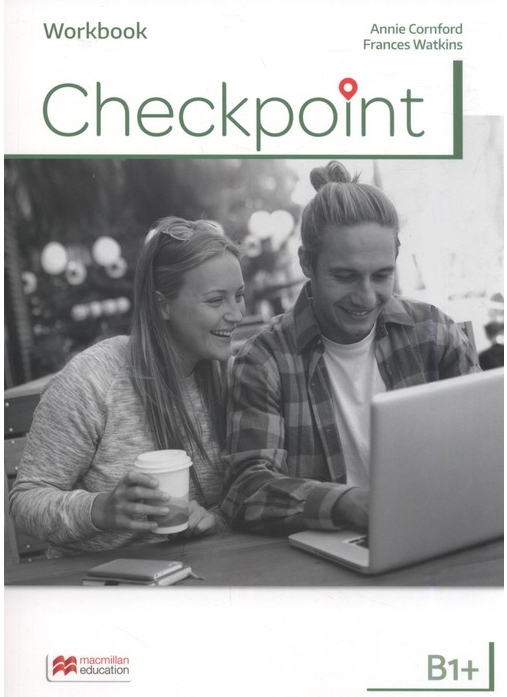 Checkpoint B1+ Workbook. Język angielski. Zeszyt ćwiczeń do liceum i technikum