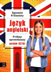 Egzamin 8-klasisty Język angielski Próbne sprawdziany - Szewczak Małgorzata