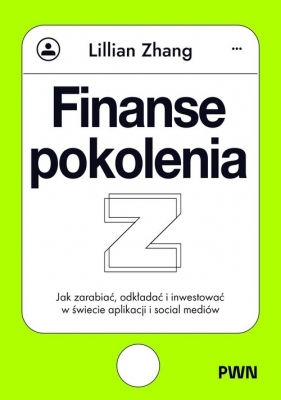 Finanse pokolenia Z - Zhang Lillian