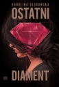 Ostatni diament - Karolina Głogowska