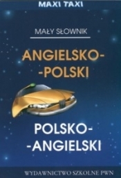 Mały słownik angielsko-polski, polsko-angielski Maxi Taxi - Opracowanie zbiorowe