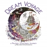 Dream Voyage: A Fantasy Colouring Journey Melpomeni Chatzipanagiotou