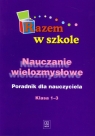 Razem w szkole 1-3 poradnik dla nauczyciela Taraszkiewicz Małgorzata, Karpa Agnieszka