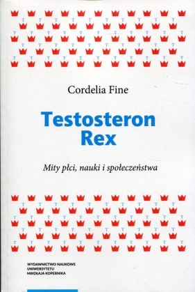 Testosteron Rex - Fine Cordelia