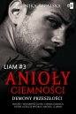 Anioły ciemności. Demony przeszłości 3 - Monika Rępalska