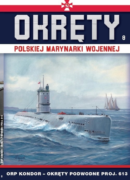 Okręty Polskiej Marynarki Wojennej. Tom 8. ORP Kondor
