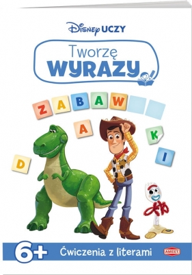 Disney Uczy. Tworzę wyrazy. Toy Story 4 - Opracowanie zbiorowe