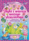 BAJKI I WIERSZE NASZEGO DZIECIŃSTWA Opracowanie zbiorowe