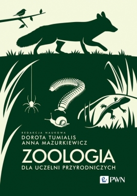 Zoologia dla uczelni przyrodniczych - Krzysztof Klimaszewski, Kornelia Kucharska, Grzegorz Lesiński, Arkadiusz Matuszewski, Anna Mazurkiewicz