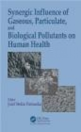 Synergic Influence of Gaseous, Particulate, and Biological Pollutants on Human