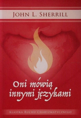Oni mówią innymi językami - Sherrill John L.<br />