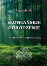 Słowiańskie odrodzenie Rafał Merski