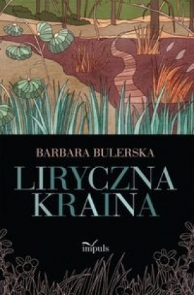 Liryczna kraina - Bulerska Barbara