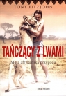 Tańczący z lwami Fitzjohn Tony