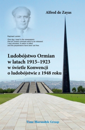 Ludobójstwo Ormian w latach 1915-1923 w świetle Konwencji o ludobójstwie z 1948 roku - Alfred de Zayas