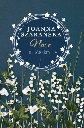 Noce na Miodowej 4 - Joanna Szarańska