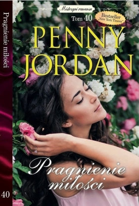 Pragnienie miłości - Penny Jordan