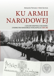 Ku Armii Narodowej - Pietrowicz Aleksandra, Sierchuła Rafał