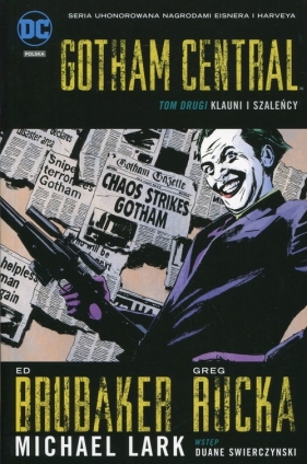 Gotham Central. Klauni i szaleńcy. Tom 2 - Ed Brubaker