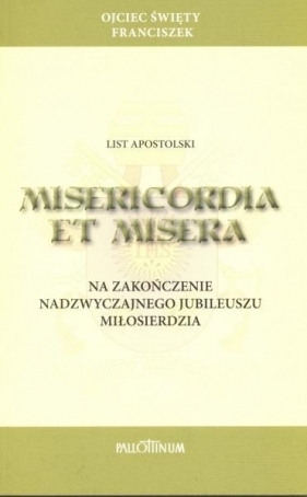 List apostolski Misericordia et Misera - Papież Franciszek