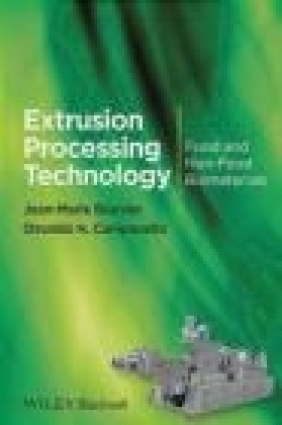 Extrusion Processing Technology - Food and Non-Food Biomaterials Jean-Marie Bouvier, Osvaldo H. Campanella, J. M. Bouvier