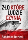 Zło, które ludzie czynią Sandrone Dazieri