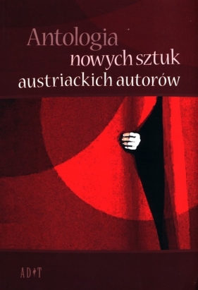 Antologia nowych sztuk austriackich autorów - Rathenbock Elisabeth V., Hassler Silke, Woelfl Robert