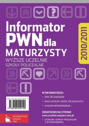 Informator PWN dla maturzysty 2010/2011