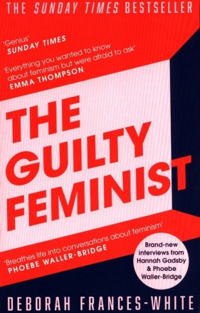 The Guilty Feminist - Deborah Frances-White