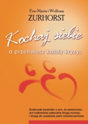Kochaj siebie a przetrwasz każdy kryzys